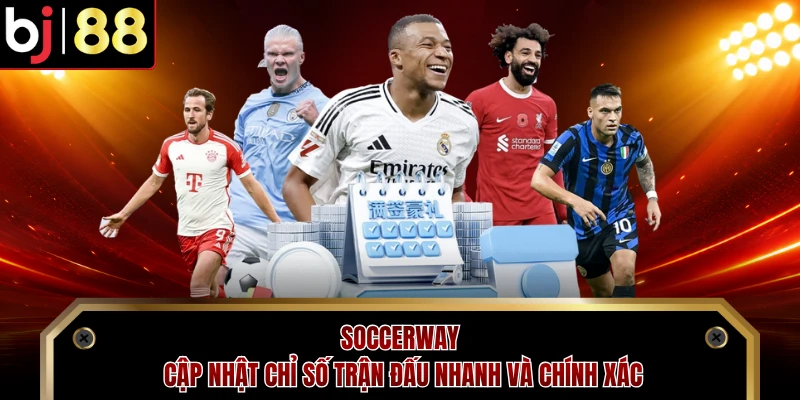 Soccerway cập nhật chỉ số trận đấu nhanh và chính xác